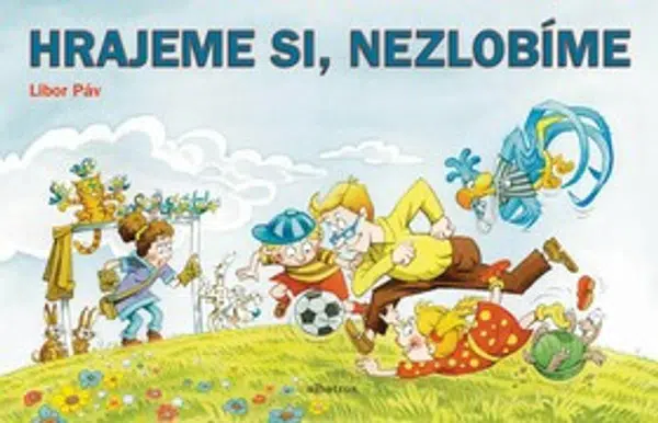 Hrajeme si - nezlobíme - Ondřej Müller