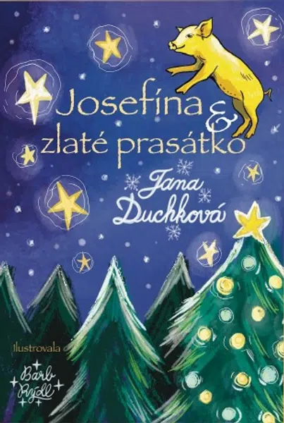 Josefína a zlaté prasátko - Jana Duchková - e-kniha