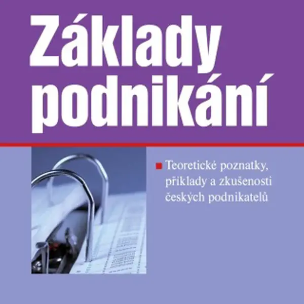 Základy podnikání - Jitka Srpová, Václav Řehoř - e-kniha