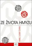 Ze života hmyzu - Karel Čapek, Josef Čapek
