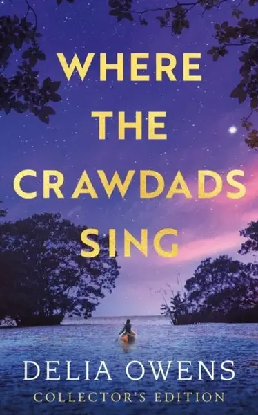 Where the Crawdads Sing - Collector's Edition - Delia Owensová