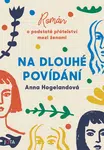 Na dlouhé povídání - Anna Hogelandová - e-kniha