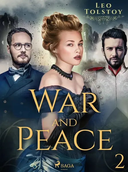 War and Peace II - Leo Tolstoy