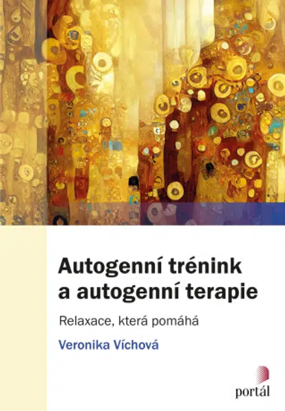 Autogenní trénink a autogenní terapie - Veronika Víchová