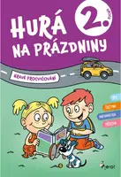 Hurá na prázdniny 2 - hravé procvičování - Petr Šulc, Mirek Vostrý