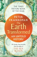 The Earth Transformed - Professor Peter Frankopan