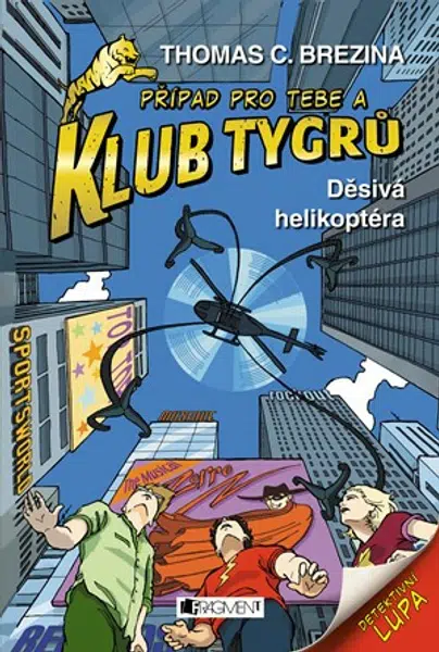 Klub Tygrů - Děsivá helikoptéra - Thomas C. Brezina