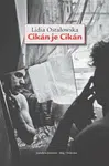 Cikán je Cikán - Lidia Ostałowska