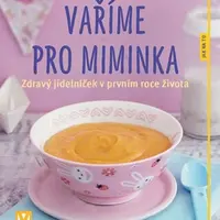 Vaříme pro miminka - Dagmar von Cramm