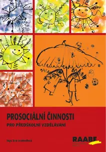 Prosociální činnosti v předškolním vzdělávání - Eva Svobodová, Hana Švejdová