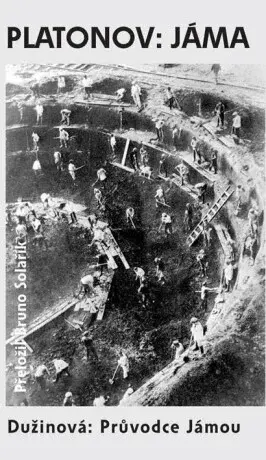 Jáma / Průvodce Jámou - Andrej Platonov, Natalja Dužinová