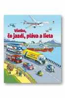 Všetko, čo jazdí, pláva a lieta