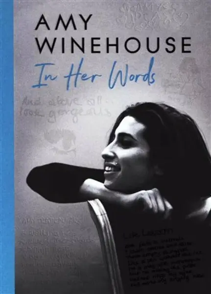 Amy Winehouse - In Her Words - Mitch Winehouse, Janis Winehouse, Amy Winehouse