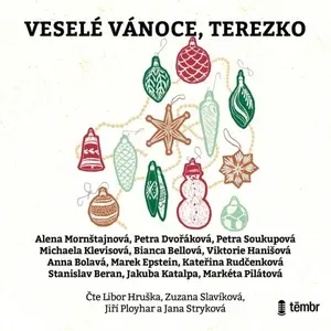 Veselé Vánoce, Terezko - Bianca Bellová, Markéta Pilátová, Marek Epstein, Jakuba Katalpa, Michaela Klevisová, Anna Bolavá, Kateřina Rudčenková, Alena 