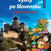 Výlety po Slovensku - S deťmi i bez nich - Eva Obůrková, Martina Antošová - e-kniha