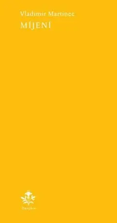 Míjení - Vladimír Martinec
