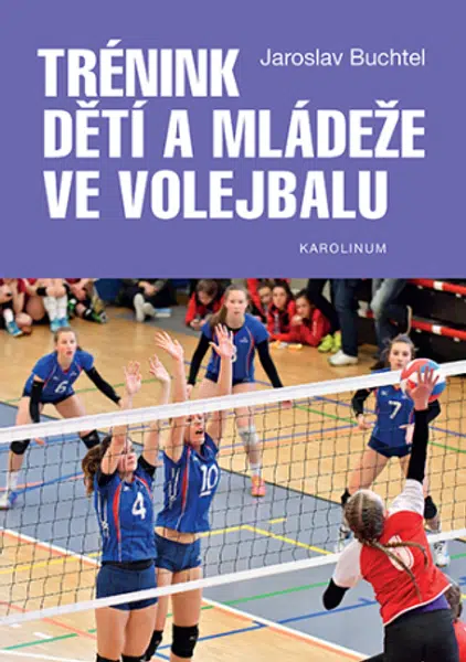 Trénink dětí a mládeže ve volejbalu - Jaroslav Buchtel - e-kniha