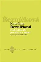 České divadlo pro děti a s dětmi - Kateřina Řezníčková