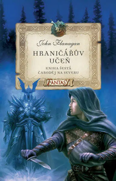 Hraničářův učeň - Čaroděj na severu - John Flanagan