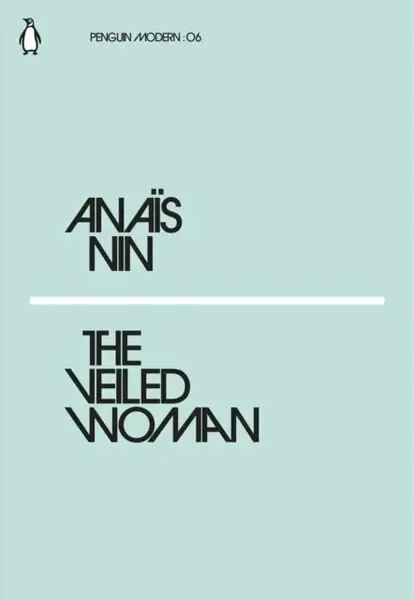 The Veiled Woman - Anais Nin