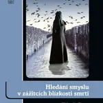 Hledání smyslu v zážitcích blízkosti smrti - Mahendra Perera