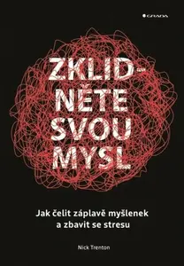 Zklidněte svou mysl - Nick Trenton