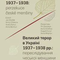 Velký teror na Ukrajině 1937-1938: perzekuce české menšiny - Jan Dvořák, Anna Chlebina, Andrij Kohut, Anna Morhun