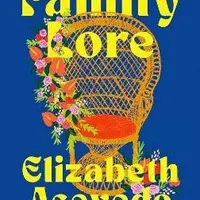 Family Lore - Elizabeth Acevedo