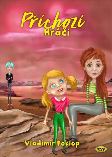 Příchozí - Kniha šestá - Hráči - Vladimír Poklop