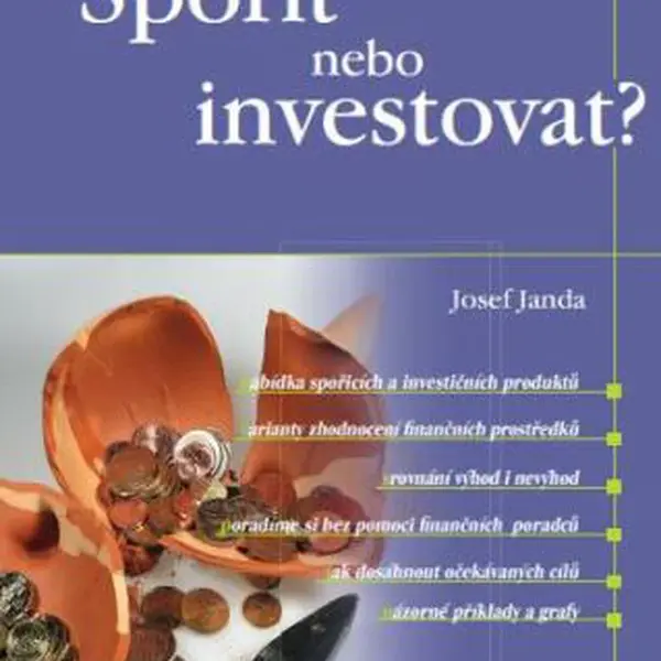 Spořit nebo investovat? - Josef Janda - e-kniha