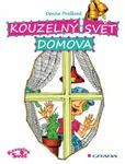 Kouzelný svět domova - Denisa Prošková - e-kniha