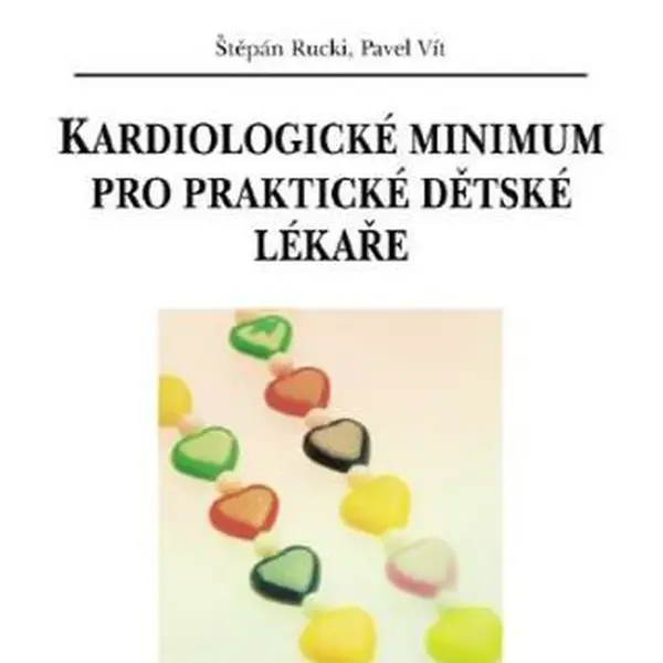 Kardiologické minimum pro praktické dětské lékaře - Štěpán Rucki, Pavel Vít - e-kniha