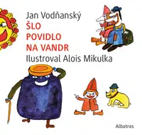 Šlo povidlo na vandr - Jan Vodňanský - e-kniha
