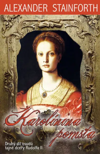Karolínina pomsta - Alexander Stainforth - e-kniha