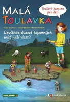 Malá Toulavka: Toulavá kamera pro děti - Iveta Toušlová