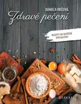 Zdravé pečení - Daniela Krčová - e-kniha