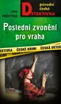 Poslední zvonění pro vraha - Jana Hrabovská