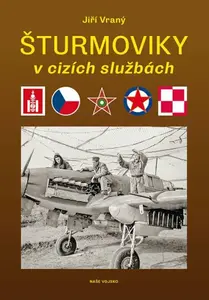 Šturmoviky v cizích službách - Jiří Vraný
