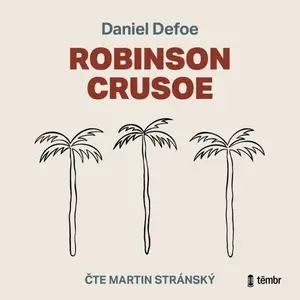 Robinson Crusoe - Daniel Defoe - audiokniha