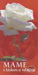 Mame - s láskou a vďakou - Anna Kolková, Helena Sališová - kniha z kategorie Společenská beletrie