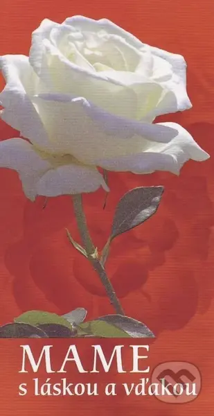 Mame - s láskou a vďakou - Anna Kolková, Helena Sališová - kniha z kategorie Společenská beletrie
