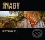 Peter Nagy: Petrolej - Peter Nagy