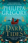 Dark Tides - Philippa Gregory