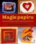 Magie papíru (Dekorováni a barvení papíru - Výroba přáníček - Ruční papír, kašírovaní) - kniha z kategorie Výroba z papíru