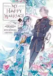 My Happy Marriage 3 - Akumi Agitogi, Rito Kohsaka (ilustrátor) - kniha z kategorie Komiksy