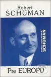 Pre Európu - Robert Schuman - kniha z kategorie Politologie a politika