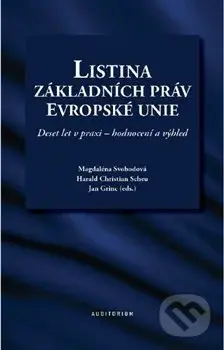 Listina základních práv Evropské unie (Deset let v praxi – hodnocení a výhled) - kniha z kategorie Správní právo
