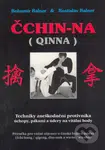 Čchin-na (Qinna) (Techniky zneškodnění protivníka úchopy, pákami a údery na vitální body) - kniha z kategorie Bojová umění