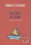 Jako řeka, jež plyne (Vyprávění z let 1998 - 2005) - kniha z kategorie Beletrie