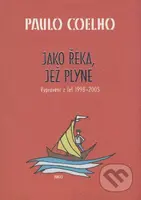 Jako řeka, jež plyne (Vyprávění z let 1998 - 2005) - kniha z kategorie Beletrie